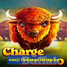 emoji flamengo instagram